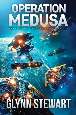 Operácia Medúza: Hradná federácia, kniha 6 - Operation Medusa: Castle Federation Book 6