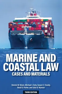 Morské a pobrežné právo: Prípady a materiály - Marine and Coastal Law: Cases and Materials