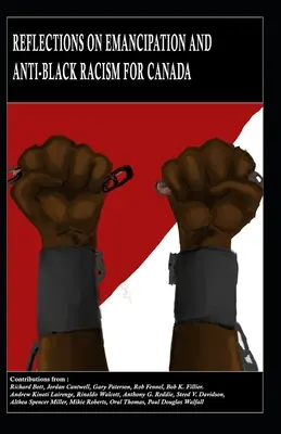 Úvahy o emancipácii a protičernošskom rasizme v Kanade - Reflections on Emancipation and Anti-Black Racism for Canada