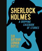 Sherlock Holmes: Pútavý zošit príbehov - Pútavý zošit príbehov - Sherlock Holmes: A Gripping Casebook of Stories - A Gripping Casebook of Stories