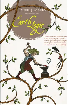 Zemská logika: Živelná logika - román o živloch - Earth Logic: An Elemental Logic Novel