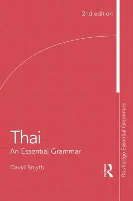 Thajčina: základná gramatika - Thai: An Essential Grammar