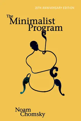 Minimalistický program, 20. výročné vydanie - The Minimalist Program, 20th Anniversary Edition