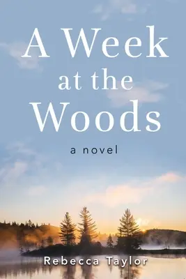 Týždeň v lese - A Week at the Woods