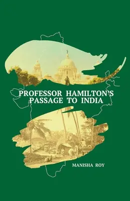 Cesta profesora Hamiltona do Indie - Professor Hamilton's Passage to India