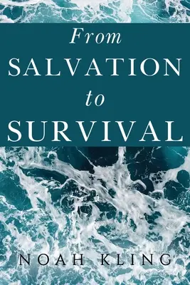 Od spásy k prežitiu - From Salvation to Survival