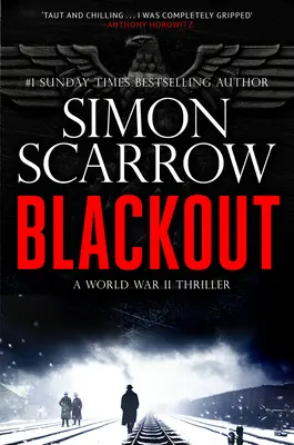 Zatmenie: Strhujúci triler z 2. svetovej vojny - Blackout: A Gripping Ww2 Thriller