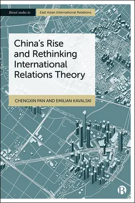 Vzostup Číny a prehodnotenie teórie medzinárodných vzťahov - China's Rise and Rethinking International Relations Theory