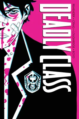 Deadly Class Deluxe Edition, zväzok 1: Hluk Hluk Hluk (nové vydanie) - Deadly Class Deluxe Edition Volume 1: Noise Noise Noise (New Edition)