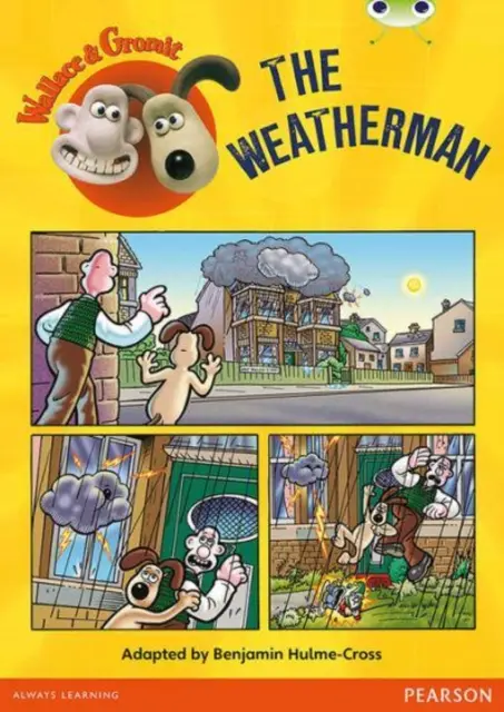 Klub chrobákov Samostatná beletria 2. ročník Biely Wallace a Gromit: Meteorológ - Bug Club Independent Fiction Year Two White Wallace and Gromit: The Weatherman