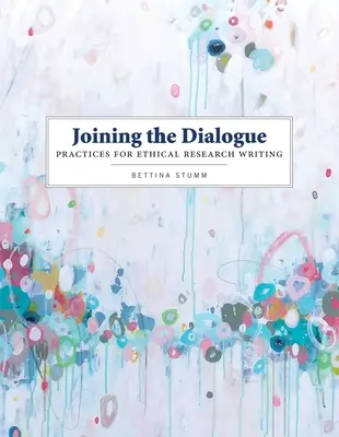 Zapojenie sa do dialógu: Praktiky pre etické písanie výskumných prác - Joining the Dialogue: Practices for Ethical Research Writing
