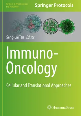 Imunoonkológia: Bunkové a translačné prístupy - Immuno-Oncology: Cellular and Translational Approaches