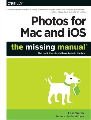 Fotografie pre Mac a Ios: Chýbajúci manuál - Photos for Mac and Ios: The Missing Manual