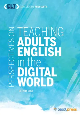 Perspektívy vyučovania angličtiny pre dospelých v digitálnom svete - Perspectives on Teaching Adults English in the Digital World