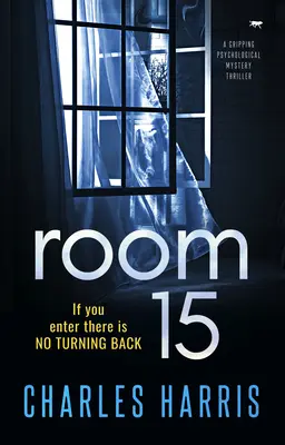 Izba 15: Napínavý psychologický mysteriózny triler - Room 15: A Gripping Psychological Mystery Thriller