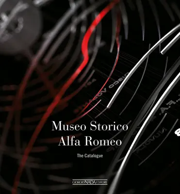 Alfa Romeo Múzeum katalógov (mäkká väzba) - Alfa Romeo The Catalogue Museum (Softbound)