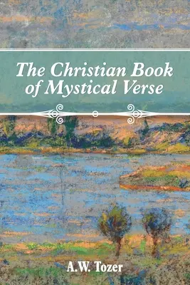 Kresťanská kniha mystických veršov - The Christian Book of Mystical Verse