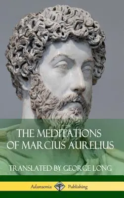 Meditácie Marcia Aurélia (tvrdá väzba) - The Meditations of Marcius Aurelius (Hardcover)
