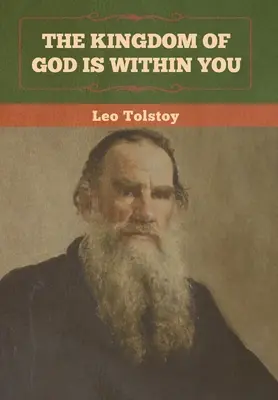 Božie kráľovstvo je v tebe - The Kingdom of God Is Within You