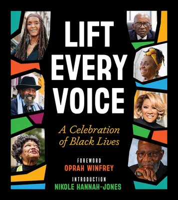 Pozdvihni každý hlas: A Celebration of Black Lives - Lift Every Voice: A Celebration of Black Lives
