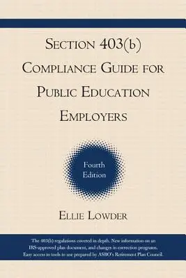 Sprievodca dodržiavaním ustanovení oddielu 403(b) pre zamestnávateľov v oblasti verejného vzdelávania, 4. vydanie - Section 403(b) Compliance Guide for Public Education Employers, 4th Edition