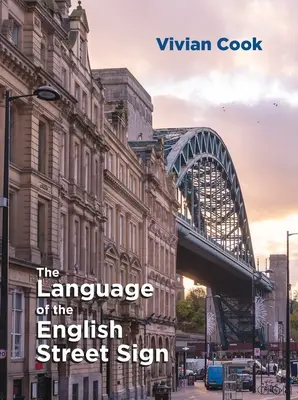 Jazyk anglického pouličného nápisu - The Language of the English Street Sign