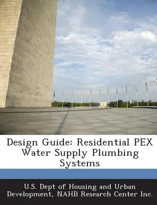 Príručka pre navrhovanie: Vodovodné systémy Pex pre obytné budovy - Design Guide: Residential Pex Water Supply Plumbing Systems