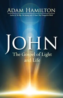 Ján: Evanjelium svetla a života - John: The Gospel of Light and Life