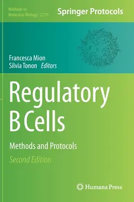 Regulačné bunky B: Metódy a protokoly - Regulatory B Cells: Methods and Protocols