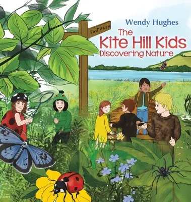 The Kite Hill Kids: Objaviť prírodu - The Kite Hill Kids: Discovering Nature