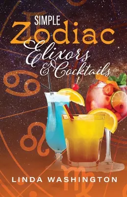 Jednoduché zverokruhové elixíry a koktaily - Simple Zodiac Elixors & Cocktails