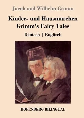 Kinder- und Hausmrchen / Rozprávky bratov Grimmovcov: Deutsch Englisch - Kinder- und Hausmrchen / Grimm's Fairy Tales: Deutsch Englisch
