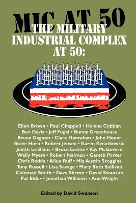 Vojensko-priemyselný komplex po päťdesiatke - The Military Industrial Complex at 50