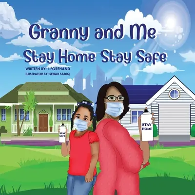 Dobrodružstvá babičky a mňa Zostaň doma, zostaň v bezpečí - The Adventures of Granny and Me Stay Home Stay Safe