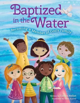Pokrstený vo vode: Stať sa členom Božej rodiny - Baptized in the Water: Becoming a Member of God's Family