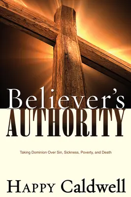 Autorita veriaceho - Believer's Authority