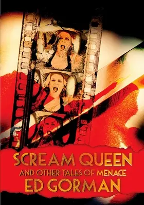 Kráľovná kriku a iné príbehy o hrozbe - Scream Queen And Other Tales of Menace