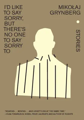 Rád by som sa ospravedlnil, ale nemám sa komu ospravedlniť: Príbehy - I'd Like to Say Sorry, But There's No One to Say Sorry to: Stories