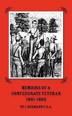 Spomienky veterána Konfederácie 1861 - 1865 - Memoirs of a Confederate Veteran 1861 - 1865