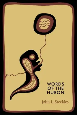 Slová Huronov - Words of the Huron