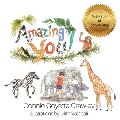 Amazing YOU!: A Celebration of Individuality (Oslava individuality) - Amazing YOU!: A Celebration of Individuality