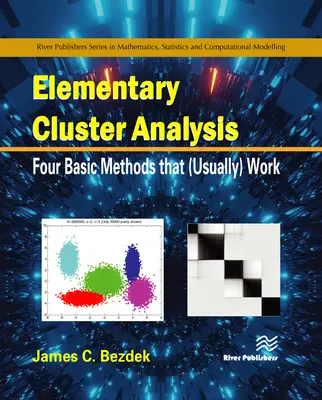 Elementary Cluster Analysis: Štyri základné metódy, ktoré (zvyčajne) fungujú - Elementary Cluster Analysis: Four Basic Methods That (Usually) Work