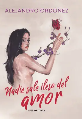 Nadie Sale Ileso del Amor / Nikto nevyjde z lásky bez úhony - Nadie Sale Ileso del Amor / No One Gets Out of Love Unscathed