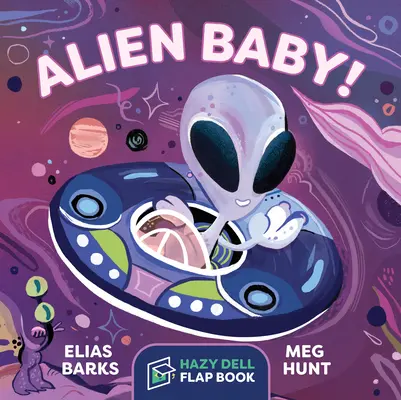 Mimozemské dieťa! Hazy Dell Flap Book - Alien Baby!: A Hazy Dell Flap Book