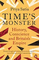 Monštrum času - História, svedomie a britské impérium - Time's Monster - History, Conscience and Britain's Empire