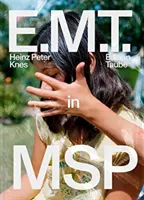 E.M.T. v MSP - E.M.T. in MSP