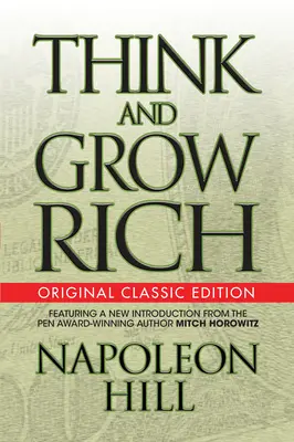 Mysli a zbohatni (pôvodné klasické vydanie) - Think and Grow Rich (Original Classic Edition)