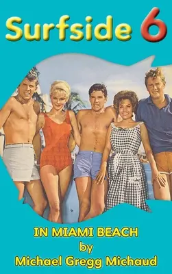 Surfside 6 - Zákulisie Miami Beach (tvrdá väzba) - Surfside 6 - Behind the Scenes in Miami Beach (hardback)