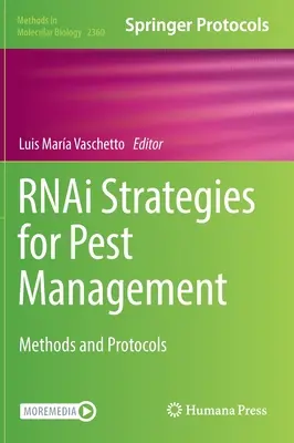 Rnai Strategies for Pest Management: Metódy a protokoly - Rnai Strategies for Pest Management: Methods and Protocols