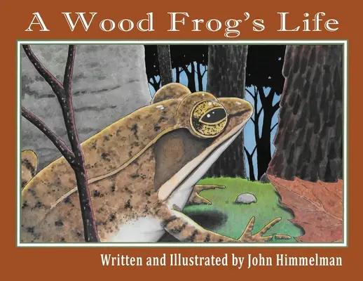 Život lesnej žaby - A Wood Frog's Life